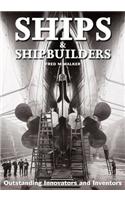 Ships and Shipbuilders