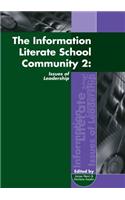 The Information Literate School Community 2