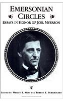 Emersonian Circles: Essays in Honor of Joel Myerson