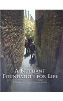 Brilliant Foundation for Life