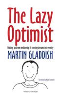 The Lazy Optimist