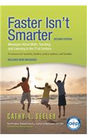 Faster Isn't Smarter (Second Edition)