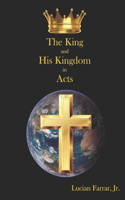 King and His Kingdom in Acts