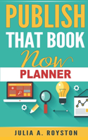 Publish That Book Now Planner