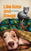 Like Kats and Dawgs