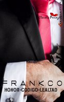 Frankco Honor-Codigo-Lealtad: (4 Serie Paraíso)