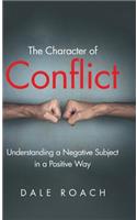 The Character of Conflict
