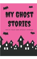 My Ghost Stories