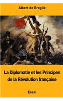 Diplomatie et les Principes de la Révolution française