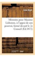 Mémoire Pour Maxime Lisbonne, À l'Appui de Son Pourvoi, Formé Devant Le 2e Conseil de Révision