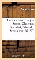 Une Excursion En Anjou. Serrant, Chalonnes, Rochefort, Béhuard Et Savennières