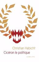 Ciceron Le Politique