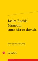 Relire Rachid Mimouni, Entre Hier Et Demain