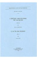 L'Épître apocryphe de Jacques (NH I, 2). L'Acte de Pierre (BG 4)