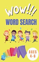 Wow Word Search Ages 4-6