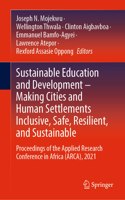 Sustainable Education and Development - Making Cities and Human Settlements Inclusive, Safe, Resilient, and Sustainable