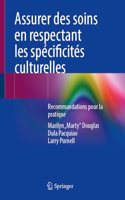 Assurer Des Soins En Respectant Les Spécificités Culturelles