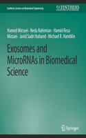 Exosomes and Micrornas in Biomedical Science
