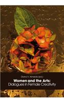 Women and the Arts:: Dialogues in Female Creativity