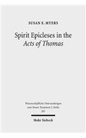 Spirit Epicleses in the Acts of Thomas