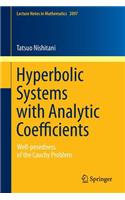Hyperbolic Systems with Analytic Coefficients: Well-Posedness of the Cauchy Problem