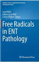 Free Radicals in Ent Pathology