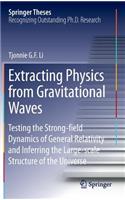 Extracting Physics from Gravitational Waves