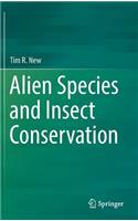 Alien Species and Insect Conservation