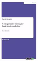 Gerätegestütztes Training der Beckenbodenmuskulatur