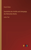 Geschichte des Verfalls und Untergangs des Römischen Reichs