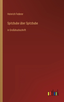 Spitzbube über Spitzbube