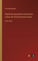 Allgemeines geographisch-statistisches Lexikon aller Österreichischen Staaten: Zweiter Band