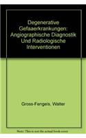 Degenerative Gefasserkrankungen
