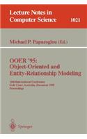 OOER '95 Object-Oriented and Entity-Relationship Modeling: 14th International Conference, Gold Coast, Australia, December 13 - 15, 1995. Proceedings(1021 Lecture Notes in Computer Science)