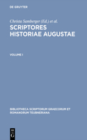 Scriptores Historiae Augustae, vol. I (XXI): Volume I(Bibliotheca scriptorum Graecorum et Romanorum Teubneriana)