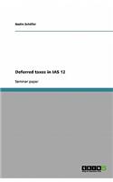 Deferred taxes in IAS 12