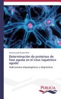 Determinación de proteínas de fase aguda en el ictus isquémico agudo