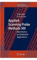 Applied Scanning Probe Methods XIII: Biomimetics and Industrial Applications