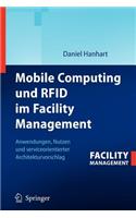 Mobile Computing Und RFID Im Facility Management