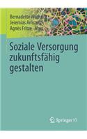 Soziale Versorgung Zukunftsfähig Gestalten
