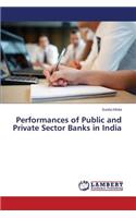 Performances of Public and Private Sector Banks in India