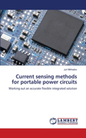 Current sensing methods for portable power circuits