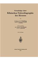 Grundzüge einer Klinischen Vektordiagraphie des Herzens