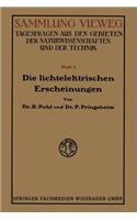 Die Lichtelektrischen Erscheinungen