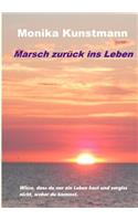Marsch zurück ins Leben