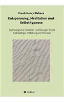 Entspannung, Meditation und Selbsthypnose