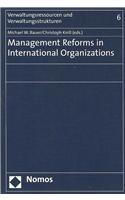 Management Reforms in International Organizations