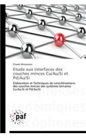 Etude Aux Interfaces Des Couches Minces Cu/Au/Si Et Pd/Au/Si