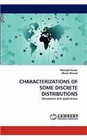 Characterizations of Some Discrete Distributions