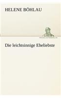 Leichtsinnige Eheliebste